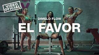 Dimelo Flow - El Favor ft. Nicky Jam Farruko Sech Zion Lunay Video Oficial