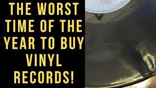 The Worst Time Of The Year To Buy Vinyl Records