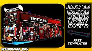 BUSSID HOW TO CREATE BUSSID LIVERY TUTORIAL FREE BUSSID TEMPLATE LIVERY