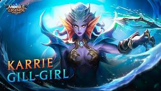 Karrie’s New Skin  Gill-girl  Mobile LegendsBang Bang