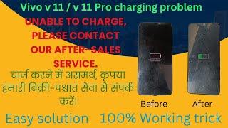 Vivo v11 Vivo v11 Pro Charging Problem Solution UNABLE TO CHARGE PLEASE CONTACT