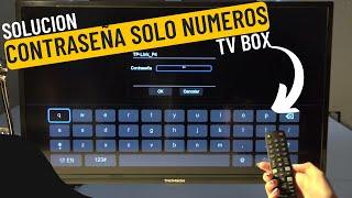 Solucion Contraseñas Solo Numeros en TV BOX