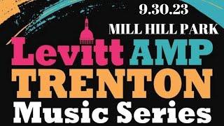 9.30.23 LEVITT AMP TRENTON MUSIC SERIES - MILL HILL PARK