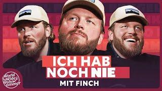 ICH HAB NOCH NIE... mit Finch