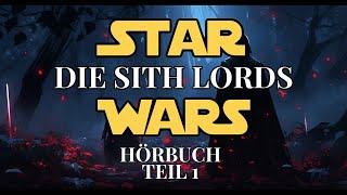 Star Wars - Die Sith Lords - Hörbuch  Teil 1   Fan Projekt 