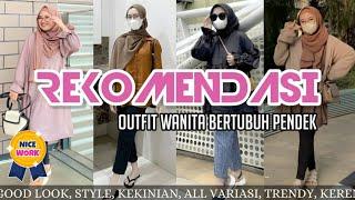 outfit wanita bertubuh pendek  ootd wanita pendek  outfit tubuh pendek