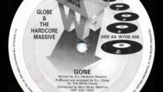 The Globe & Hardcore Massive -- Gone