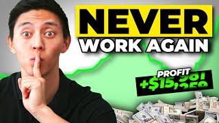 The SECRET that lets you NEVER work again