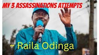 Raila Odinga  MY ASSASSINATION ATTEMPTS  - sad #railaodinga #azimiolaumoja #railatoday
