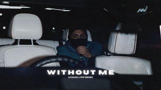 LUCIANO feat. POP SMOKE - WITHOUT ME prod. by coal