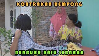 BERBURU BAJU LEBARAN  KONTRAKAN REMPONG EPISODE 325