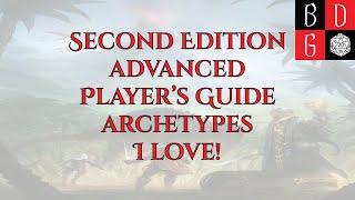 Second Edition Advanced Players Guide Archetypes I love ALL THE OPTIONS