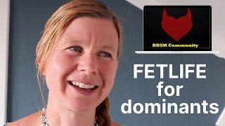 FetLife for Dominants How to Use it and Get what you want - Kinky BDSM Platform