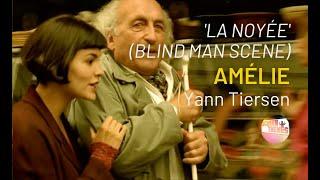 Amélie 2001 - La Noyee Blind Man scene