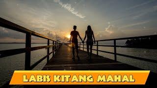 Labis Kitang Mahal - Original Song Lyric Video