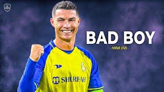 Cristiano Ronaldo 2023 • Bad Boy - Marwa Loud • Skills & Goals  HD