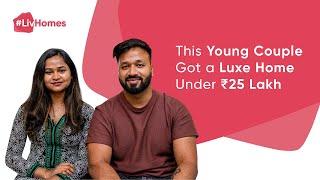 Luxurious Interior Design in Bangalore Under ₹25 Lakh for a Young Couple  #LivHomes  S01 E45