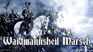 Waidmannsheil Marsch German march