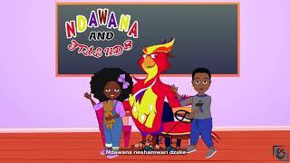 Ndawana And Friends A Shona And Ndebele Learning Cartoon For Kids