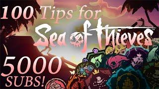 100 Tips and Tricks for Sea of Thieves 5k Special