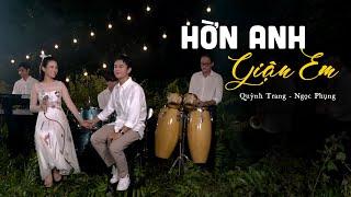 Hờn Anh Giận Em - Quỳnh Trang ft Ngọc Phụng