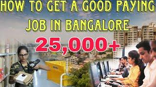 how to get job in bangalore  how to get job in bangalore for freshers  bangalor jobs for fresher