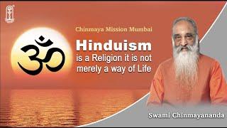 Hinduism is a Religion it is not merely a way of Life