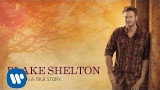 Blake Shelton - Mine Would Be You Official Audio