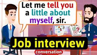 Job interview English conversation Tell me about yourself - English Conversation Practice