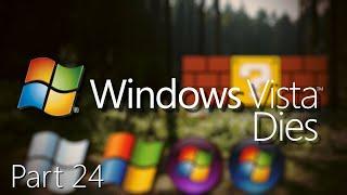 Windows Vista Dies Part 24 Remastered - Abduction