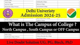 DU Admission 2024  Which Campus Delhi University College ?  North South OFF Campus List