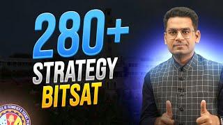 BITSAT 2023 How to get 280 Plus  BITS Pilani  BITSAT Attempt 1