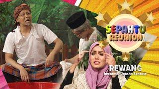 EPISOD PENUH Sepahtu Reunion S1 bersama Uqasha Senrose - Rewang