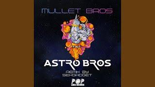 Astro Bros Extended Mix