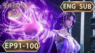 ENG SUB  Throne Of Seal EP91-100 full episode english