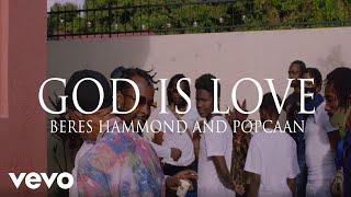 Popcaan Beres Hammond - God Is Love Official Video