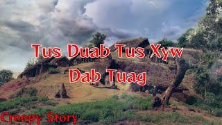 Creepy Story - Tus Duab Tus Xyw Tuag Txaus Ntshai Heev 13-10-2023