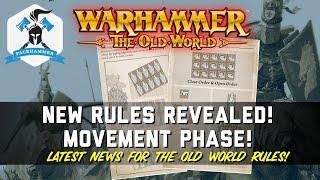 NEW OLD WORLD RULES REVEALED - THE MOVEMENT PHASE - Charging March formation and other rules