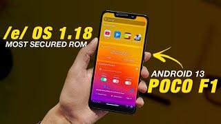 POCO F1 - e OS 1.18 - Privacy Focused Custom Rom - Android 13 - Full Detailed Review