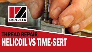 Time Sert vs. Heli Coil   Best Damaged Thread Repair  Best Thread Inserts  Partzilla.com