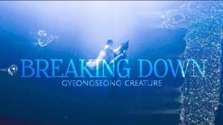 Gyeongseong Creature × Breaking Down