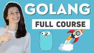 Golang Tutorial for Beginners  Full Go Course