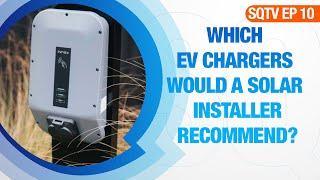 EV Chargers - An Australian Solar Installers Picks