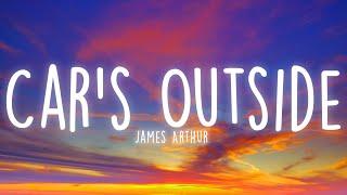 James Arthur - Cars Outside Lyrics