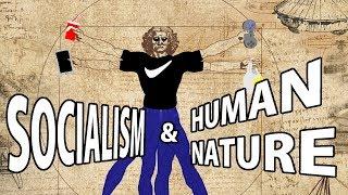 Human Nature & Socialism