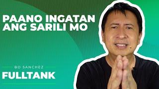 Fulltank by Bo Sanchez 1320 Tagalog Paano ingatan ang sarili