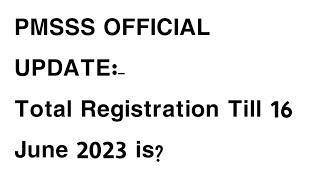 PMSSS OFFICIAL UPDATETotal Number Of Students Who Have Submitted Registration Form Till 16 June is?