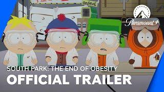 South Park The End Of Obesity  Official Trailer  Paramount+ UK & Ireland