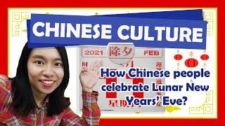 How Chinese people celebrate Lunar New Years Eve?