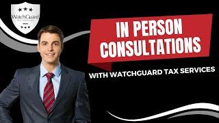 WatchGuard Tax Services In Person Consultations